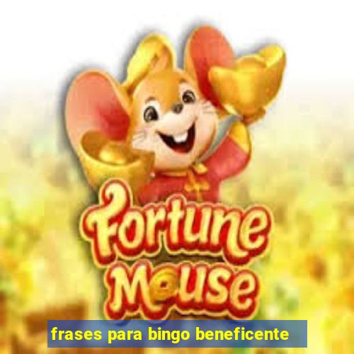 frases para bingo beneficente